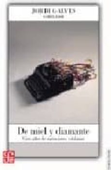 de miel y diamante-jordi galves-9789681674052