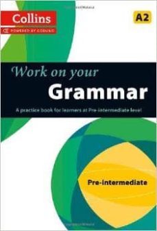 grammar : a2 (collins work on your...)-9780007499557