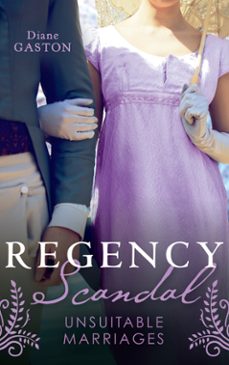 regency scandal: unsuitable marriages (ebook)-diane gaston-9780008908157