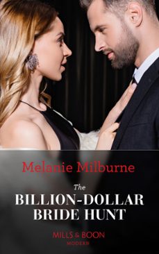 the billion-dollar bride hunt (ebook)-melanie milburne-9780008914257