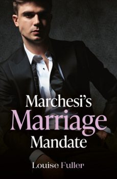 marchesi's marriage mandate-louise fuller-9780008946357