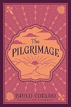the pilgrimage: a contemporary quest for ancient wisdom-paulo coelho-9780061687457