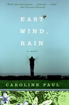 east wind, rain (ebook)-caroline paul-9780061977657