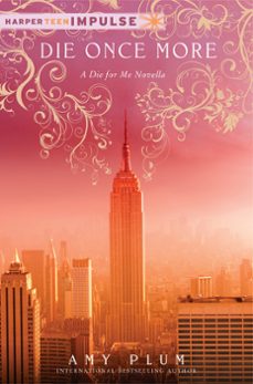 die once more (ebook)-amy plum-9780062379757