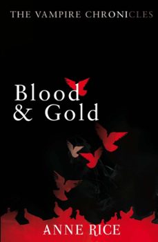 blood and gold-anne rice-9780099548157