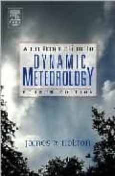 an introduction to dynamic metereology: international geophysicsq (4th ed.)-james r. holton-9780123540157