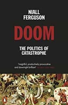 doom: the politics of catastrophe-niall ferguson-9780141995557
