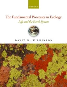 the fundamental processes in ecology-david m. wilkinson-9780192884657
