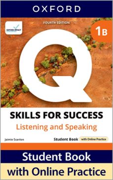 q skills for success (4th edition). listening & speaking 1. split student s book pack part b-jaimie scanlon-9780194155557