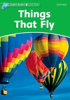 things that fly (dolphin readers 3)-rebeca brooke-fiona kenshole-9780194400657