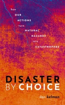 disaster by choice-ilan kelman-9780198841357