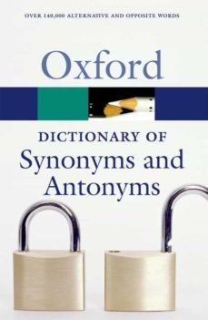 oxford dictionary of synonyms and antonyms (2nd ed.)-9780199210657