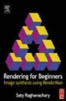 rendering for beginners: coloring and lighting techniques using r enderman-saty raghavachary-9780240519357