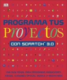 programa tus proyectos con scratch 3.0 (ebook)-9780241524374