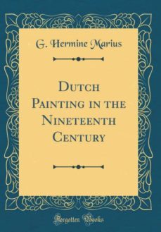 dutch painting in the nineteenth century (classic reprint)-9780260728357