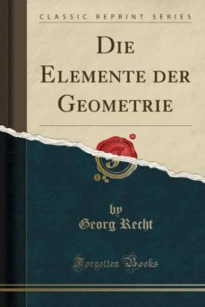die elemente der geometrie (classic reprint)-9780265367957