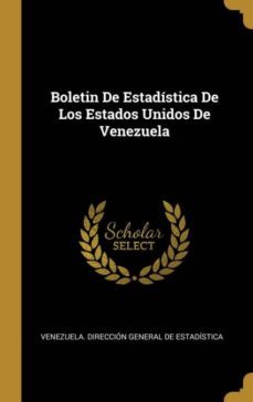 boletin de estadstica de los estados unidos de venezuela-9780270452457