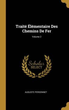 traite elementaire des chemins de fer; volume 2-9780270514957