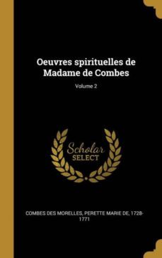 oeuvres spirituelles de madame de combes; volume 2-9780274572557