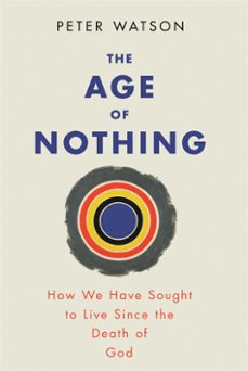 the age of nothing (ebook)-peter watson-9780297859857