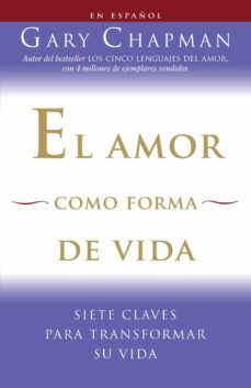 el amor como forma de vida (ebook)-gary chapman-9780307774057