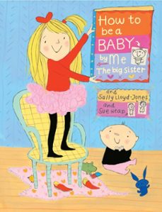 how to be a baby . . . by me, the big sister (ebook)-sally lloyd jones-9780307983657