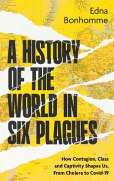 a history of the world in six plagues (ebook)-edna bonhomme-9780349704357