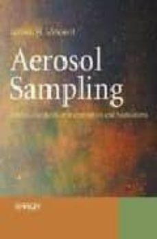 aerosol sampling: science, standards, instrumentation and applica tions-james h. vincent-9780470027257