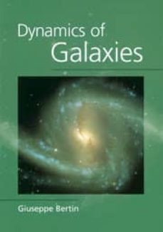 dynamics of galaxies-giuseppe bertin-9780521478557