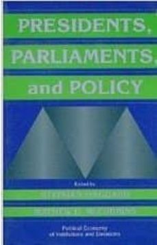 presidents, parliaments, and policy-stephen haggard-mathew d. mccubbins-9780521774857