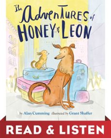 the adventures of honey &amp; leon:read &amp; listen edition (ebook)-alan cumming-9780525580157
