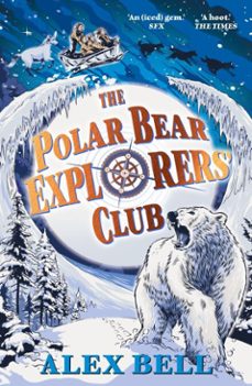 the polar bear explorers' club (ebook)-alex bell-9780571332557