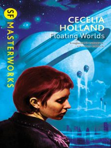 floating worlds (ebook)-cecelia holland-9780575108257