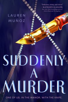 suddenly a murder (ebook)-lauren muñoz-9780593617557