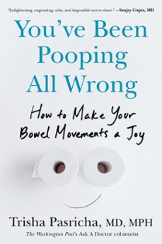 you've been pooping all wrong (ebook)-trisha pasricha-9780593855157