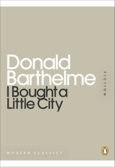 i bought a little city (ebook)-donald barthelme-9780718196257