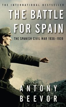 the battle for spain: the spanish civil war 1936-1939-9780753821657