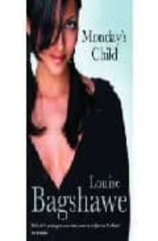 monday s child-louise bagshawe-9780755304257