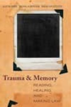 trauma and memory: reading, healing, and making law-austin sarat-nadav davidovitch-michal alberstein-9780804754057
