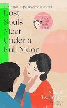 lost souls meet under a full moon-mizuki tsujimura-9780857529657