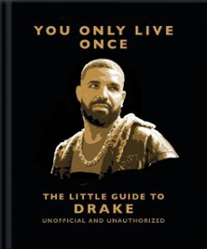 you only live once: the little guide to drake (ebook)-9781035423057