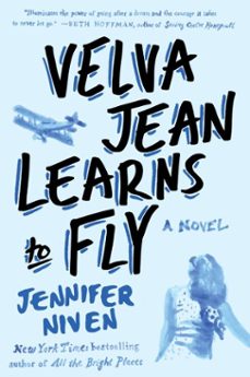 velva jean learns to fly (ebook)-jennifer niven-9781101543757