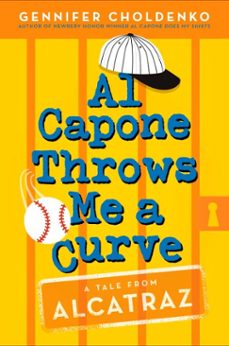 al capone throws me a curve (ebook)-gennifer choldenko-9781101938157