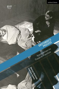 grotowski’s process-dariusz kosinski-kris salata-9781350111257