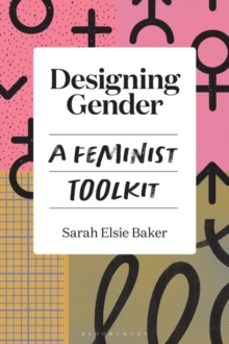 designing gender-dr sarah elsie baker-9781350273757