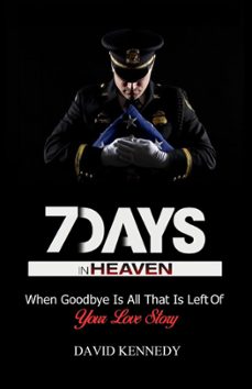 7 days in heaven (ebook)-david kennedy-9781386747857