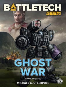 battletech legends: ghost war (ebook)-michael a. stackpole-9781393533757
