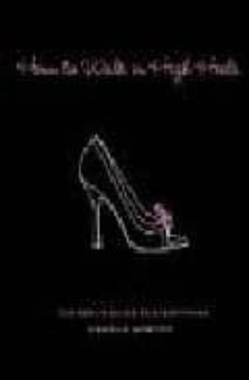 how to walk in high heels: the girl s guide to everything-camilla morton-9781401302757