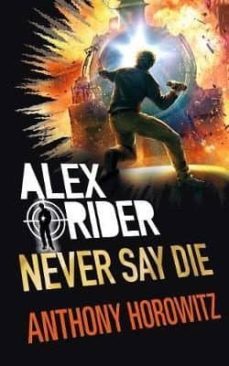 never say die-anthony horowitz-9781406377057