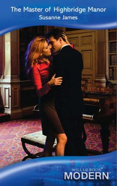 the master of highbridge manor (ebook)-susanne james-9781408919057